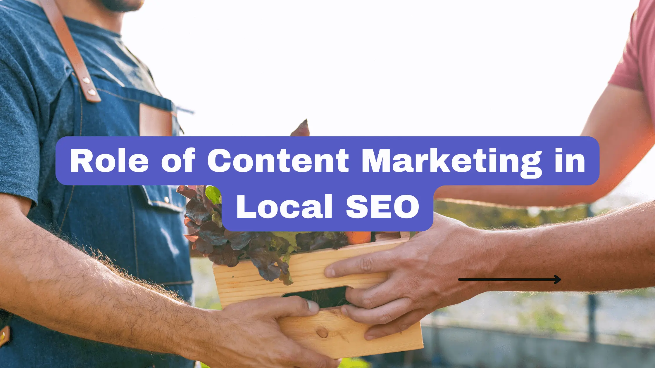 Role of Content Marketing in Local SEO